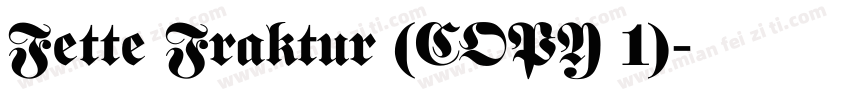 Fette Fraktur (COPY 1)字体转换